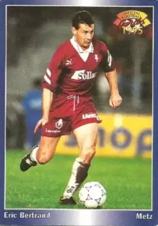 Panini U.N.F.P. Football Cartes 1994-1995 - Eric Bertrand