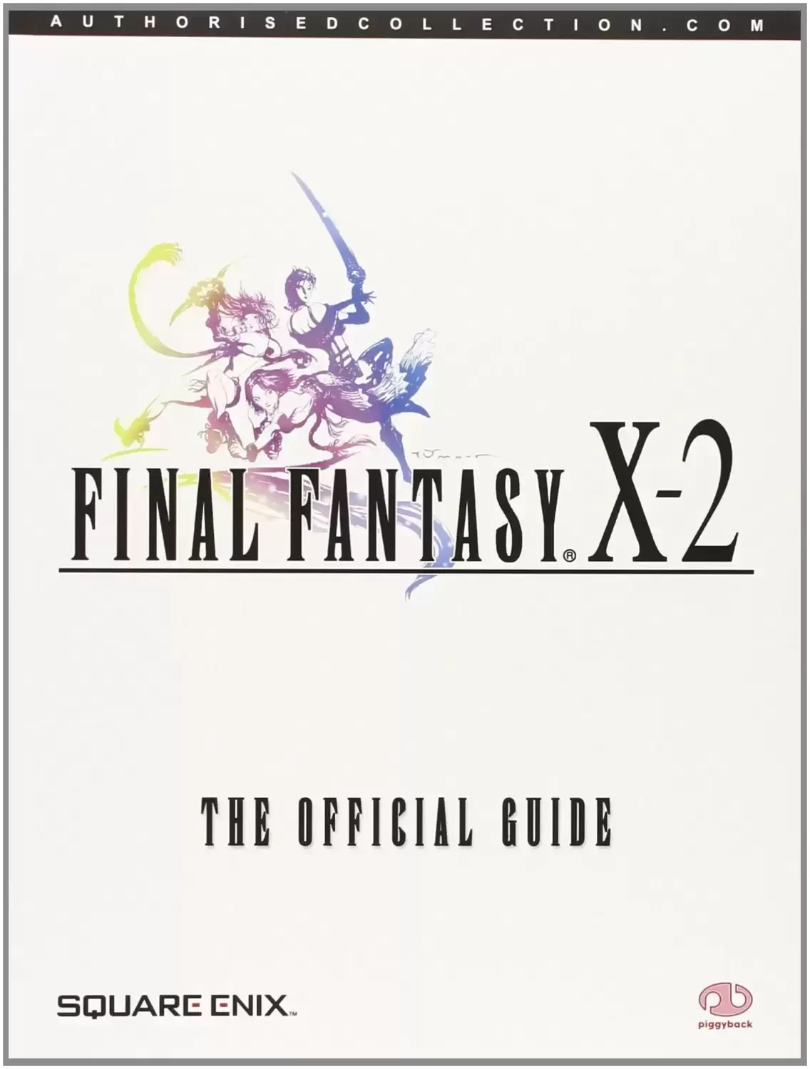 Guides Jeux Vidéos - Finan Fantasy X-2 - Le guide