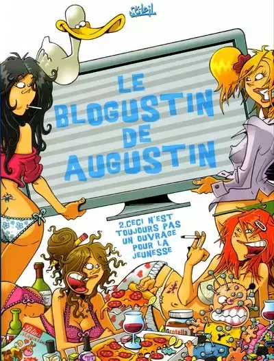 Le Blogustin de Augustin - Ceci n\'est toujours pas un ouvrage pour la jeunesse