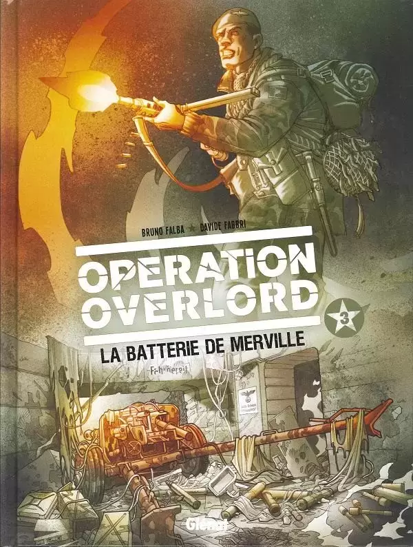 Opération Overlord - La Batterie de Merville