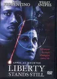 Autres Films - Liberty stands Still /Appel au meurtre (2001)