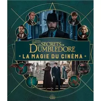 Livres Harry Potter et Animaux Fantastiques - La magie du cinema - les secrets de Dumbledore