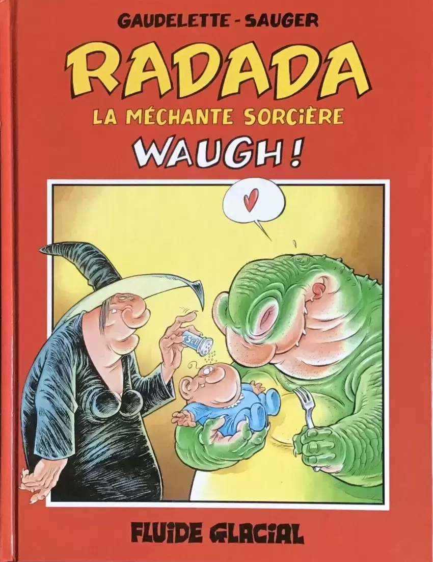 Radada la méchante sorcière - Waugh!
