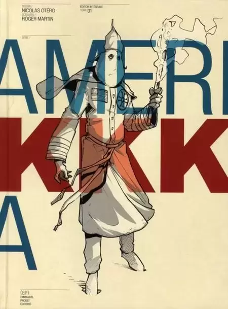 Amerikkka - Edition Intégrale - Tome 01