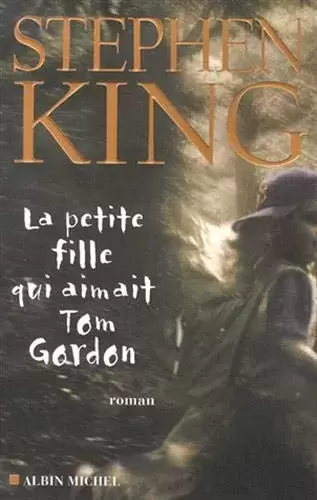 Stephen King - La Petite Fille qui aimait Tom Gordon
