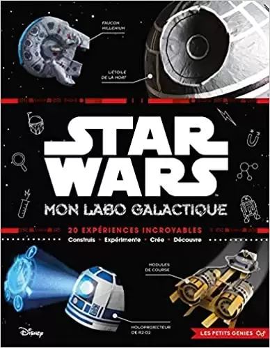 Beaux livres Star Wars - Star Wars: mon labo galactique