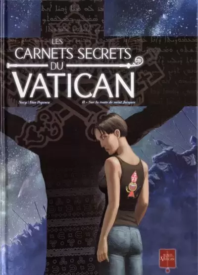 Les Carnets secrets du Vatican - Sur la route de saint Jacques