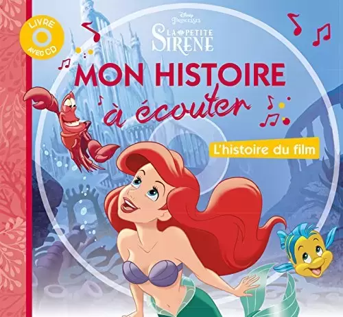 Disney - Histoires pour le soir et pour la semaine - Mon histoire à écouter - La Petite Sirène