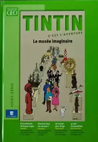 Tintin c\'est l\'aventure - Géo - Le Musée Imaginaire