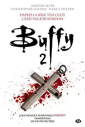 Buffy contre les Vampires - Romans - Buffy Intégrale 2