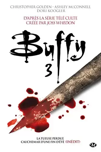 Buffy contre les Vampires - Romans - Buffy Intégrale 3