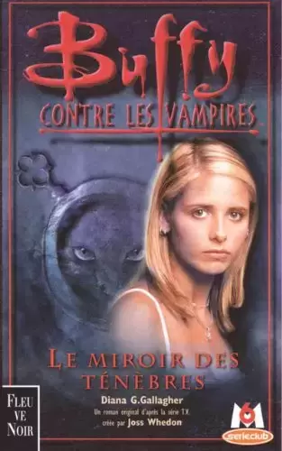 Buffy contre les Vampires - Romans - Le miroir des ténèbres