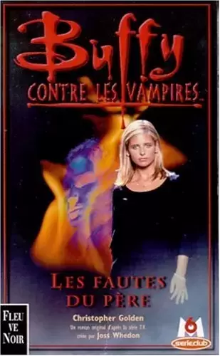 Buffy contre les Vampires - Romans - Les fautes du père
