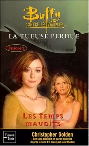 Buffy contre les Vampires - Romans - La Tueuse perdue - Livre 2 \
