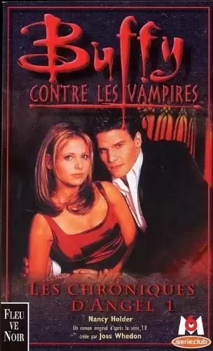 Buffy contre les Vampires - Romans - Les Chroniques d\'Angel 1