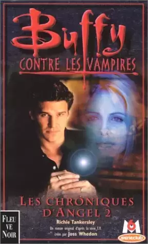 Buffy contre les Vampires - Romans - Les Chroniques d\'Angel 2