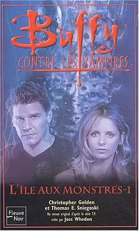 Buffy contre les Vampires - Romans - L\'Ile aux Monstres: Tome 1