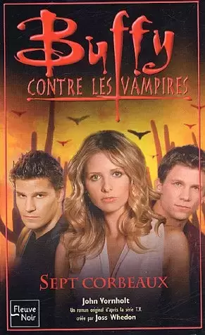 Buffy contre les Vampires - Romans - Sept corbeaux