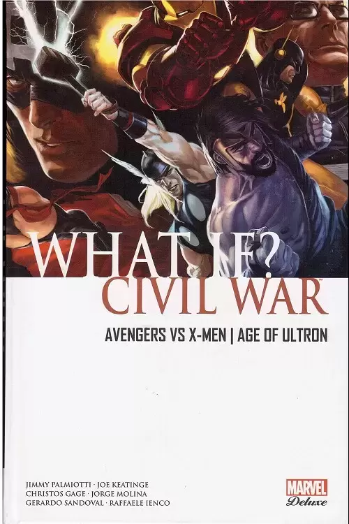 What if? - Civil War / Avengers vs X-Men / Age of Ultron