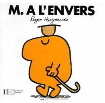 Classiques Monsieur Madame - Monsieur A L\'Envers