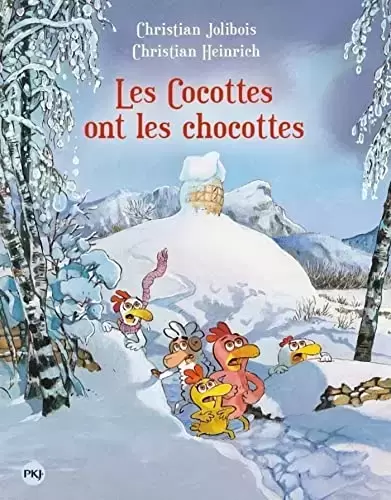 Les P\'tites Poules - Les Cocottes ont les Chocottes