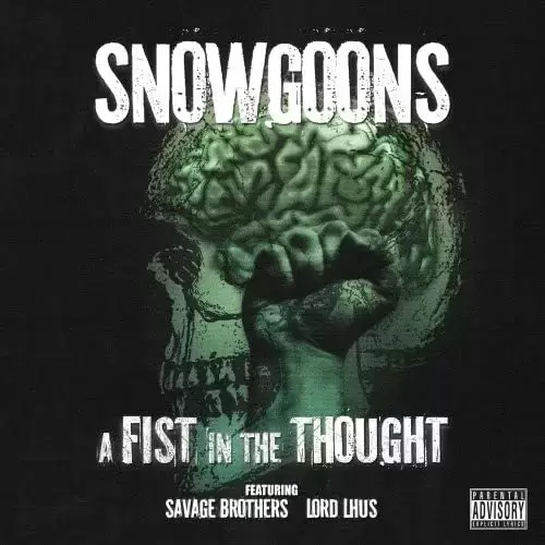 Snowgoons - A Fist in the Thought