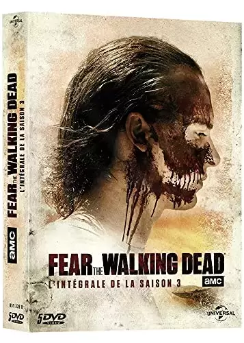 Fear the Walking Dead - Fear The Walking Dead-Saison 3