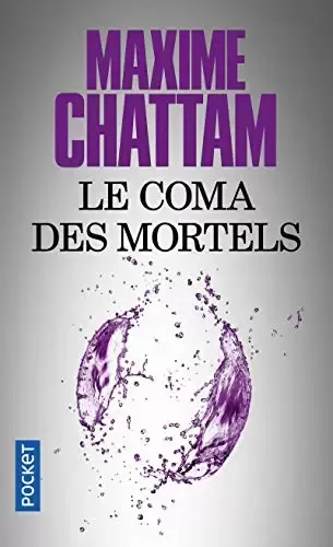 Maxime Chattam - Le Coma des mortels