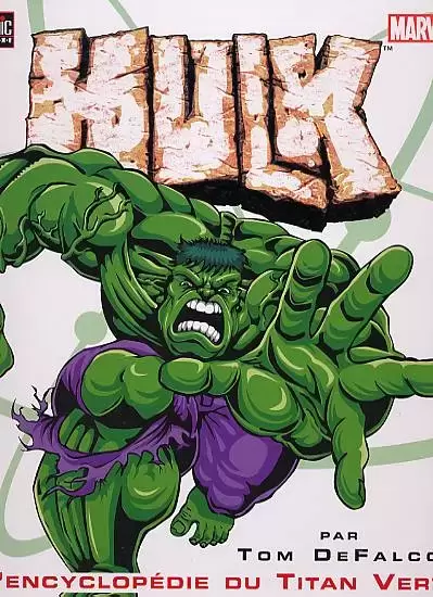 Hulk - Divers - L\'encyclopédie du Titan Vert