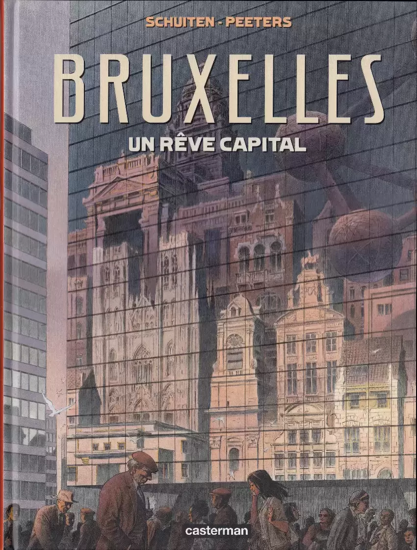 François Schuiten - Bruxelles, un rêve capital