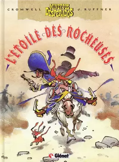 Minettos desperados - L\'étoile des rocheuses