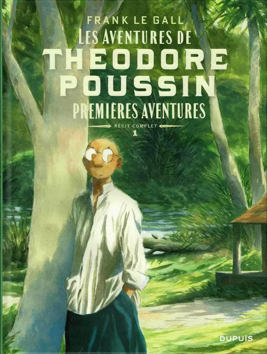 Théodore Poussin - Récits complets - Premières aventures
