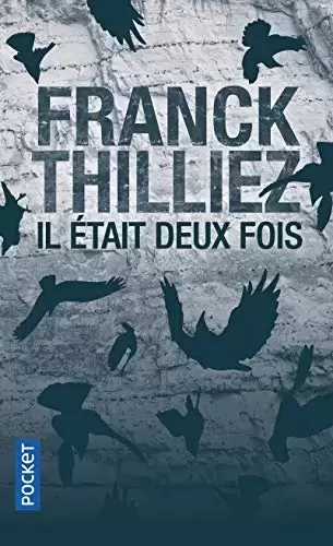 Franck Thilliez - Il était deux fois...