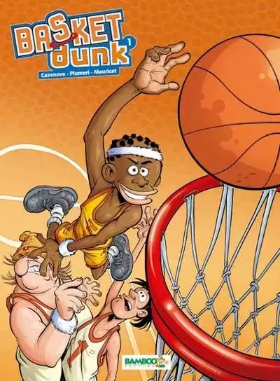 Basket Dunk - Tome 1