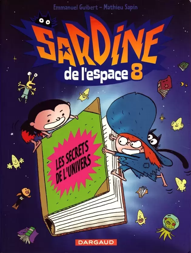 Sardine de l\'espace - Les secrets de l\'univers