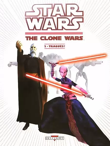 Star Wars - The Clone Wars 2ème Série - Traqués ! (An -22)