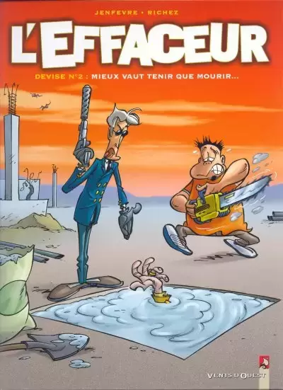 L\'effaceur - Devise n°2 : mieux vaut tenir que mourir...
