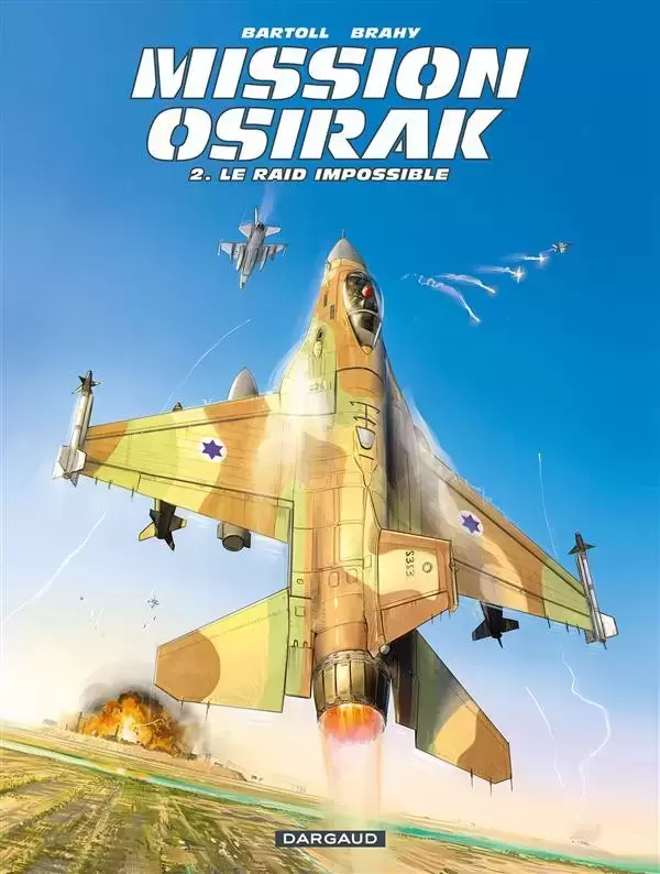 Mission Osirak - Le raid impossible