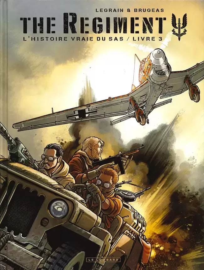 The regiment - L\'Histoire vraie du SAS - Livre 3