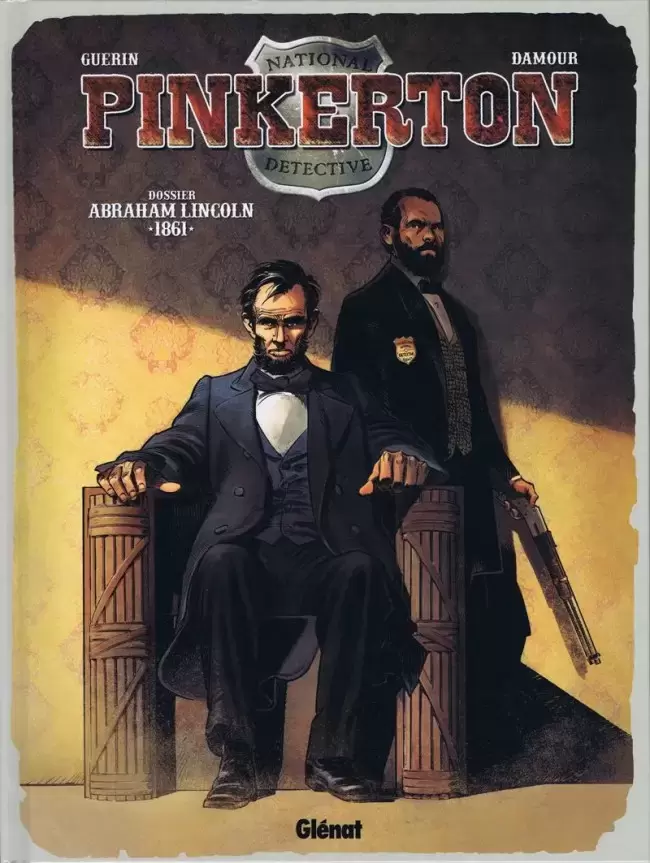 Pinkerton - Dossier Abraham Lincoln - 1861