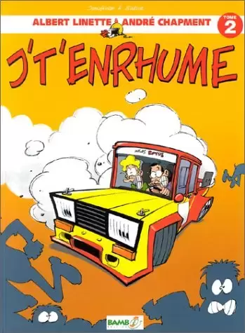 Albert Linette et André Chapment - Je t\'enrhume