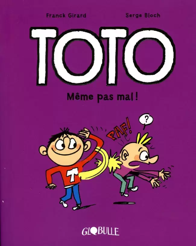Toto - Même pas mal !