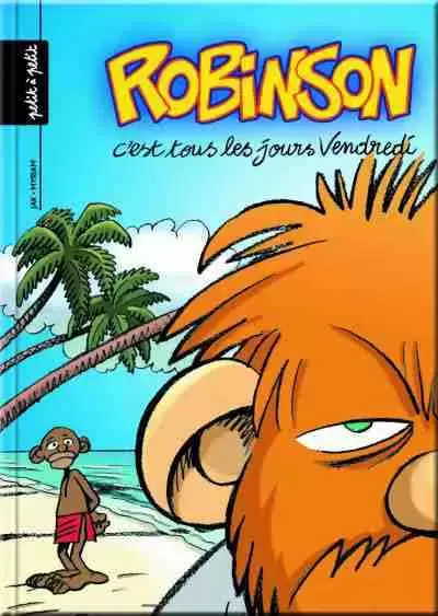 Robinson - C\'est tous les jours Vendredi