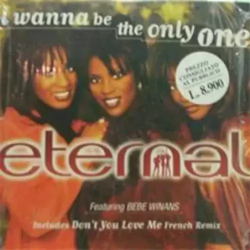 Eternal - I Wanna Be The Only One
