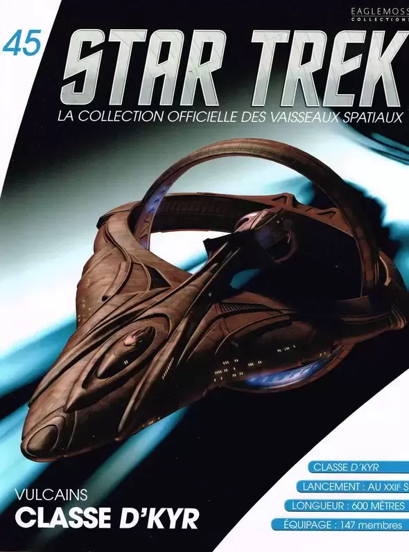 Star Trek - La collection officielle - Vulcains classe D\'Kyr