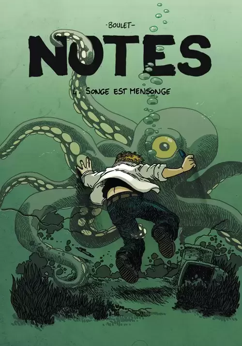Notes - Songe est mensonge