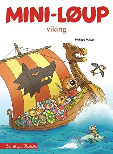 Mini-Loup - Les Albums Hachette - Mini-Loup Viking