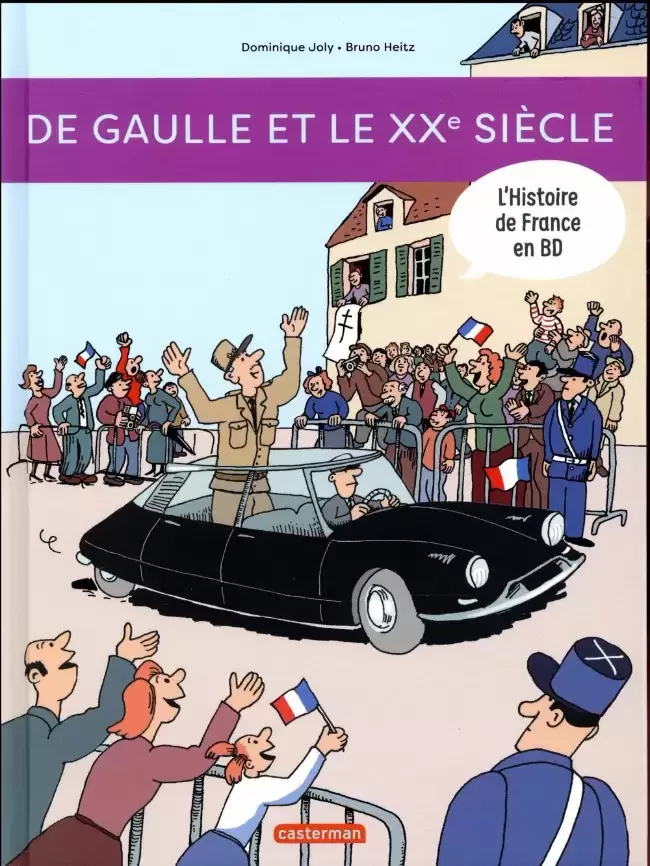 L\'Histoire de France en BD - De Gaulle et le XXe siècle