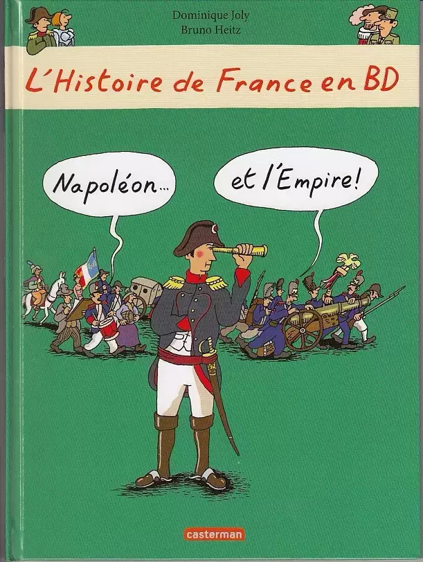 L\'Histoire de France en BD - Napoléon... et l\'Empire !