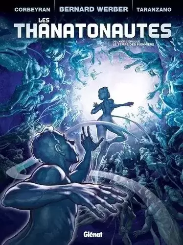 Les Thanatonautes - Le temps des pionniers